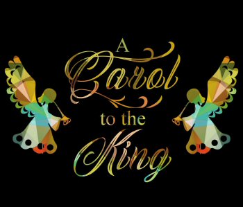 A Carol to the King: a collaboration—fortunately!